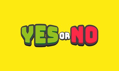 Selection buttons between no and yes . Set of modern color and style.