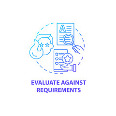 Evaluate against requirements concept icon. UCD process abstract idea thin line illustration. Product development phase. Improving usability and functionality. Vector isolated outline color drawing
