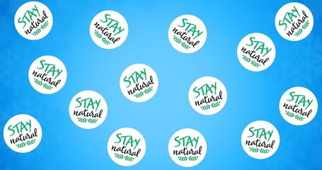 Composition of multiple stay natural text over blue background on