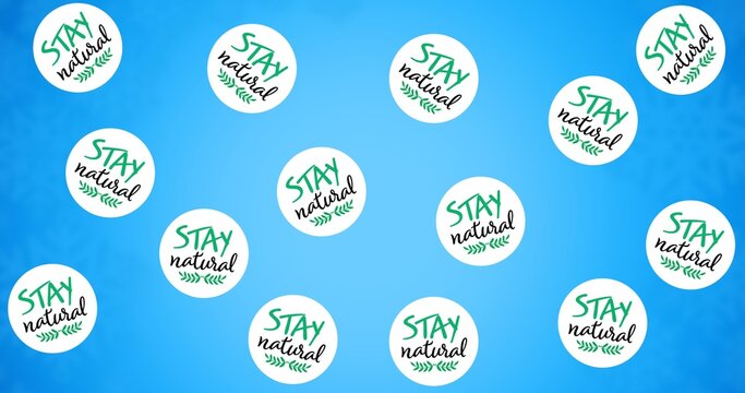 Composition of multiple stay natural text over blue background on - Powered by Adobe