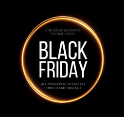 Fototapeta na wymiar Black Friday Super Sale. Realistic golden luminous round frame. Discount banner for the holidays.