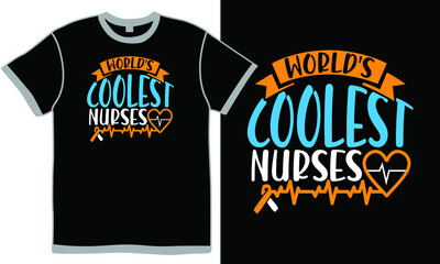 world's coolest nurses, world best nurse, nurse day lifestyle design, proud nurse, superpower nursing design clothing, illustration art