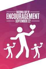 National Day of Encouragement. September 12. Holiday concept. Template for background, banner, card, poster with text inscription. Vector EPS10 illustration.