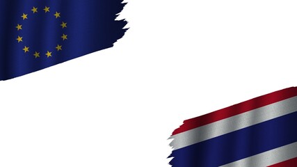 Naklejka premium Thailand and European Union Flags Together, Wavy Fabric Texture Effect, Obsolete Torn Weathered, Crisis Concept, 3D Illustration
