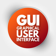 GUI - Graphical User Interface acronym, technology concept background