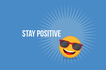 Stay positive !