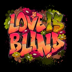 Foto op Plexiglas Love Is Blind © MindGem