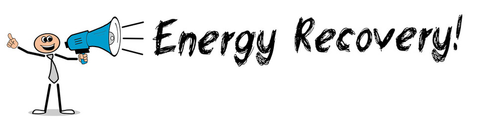 Energy Recovery!
