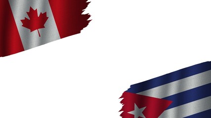 Cuba and Canada Flags Together, Wavy Fabric Texture Effect, Obsolete Torn Weathered, Crisis Concept, 3D Illustration