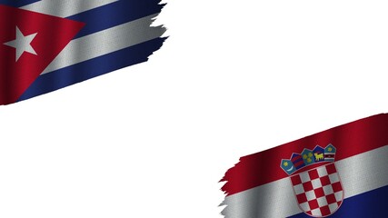 Croatia and Cuba Flags Together, Wavy Fabric Texture Effect, Obsolete Torn Weathered, Crisis Concept, 3D Illustration