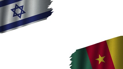 Cameroon and Israel Flags Together, Wavy Fabric Texture Effect, Obsolete Torn Weathered, Crisis Concept, 3D Illustration