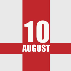 august 10. 10th day of month, calendar date.White numbers and text on red intersecting stripes. Concept of day of year, time planner, summer month