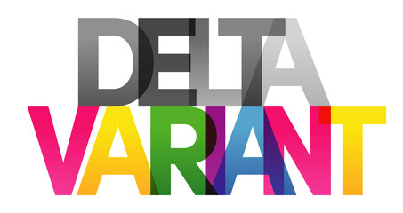 DELTA VARIANT Colored Vector banner. Corporate concept. Gradient Text. Transparency Letters rainbow text. Vector illustration