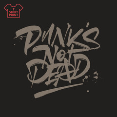 Hand lettering Punks not dead for printing on T-shirts and souvenirs. Vector illustration.