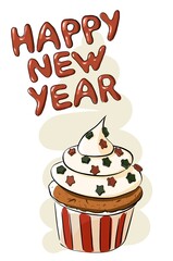 Christmas cupcake.  New Year's poster with an inscription in English. Design of a New Year's card. Cartoon, doodle. Design of a New Year's card. Cartoon, doodle.