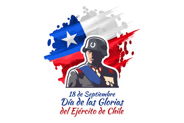 Translation: September 19, Day of the Glories of the Chilean Army. Vector illustration. Suitable for greeting card, poster and banner.
