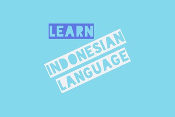 Learn Indonesian language typography vector background design.  Educational typography concept.