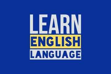 Learn English language typography vector poster,  and t-shirt design