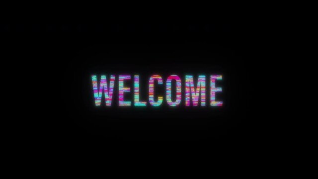 WELCOME colorful glitch text effect 3D Flash animation loop with flicker light. 4K 3D seamless looping WELCOME kinetic cylinder glitch effect element for intro, title banner with blank copy space.
