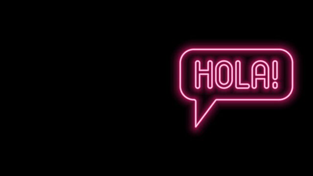 Glowing neon line Hola in different languages icon isolated on black background. Speech bubbles. 4K Video motion graphic animation