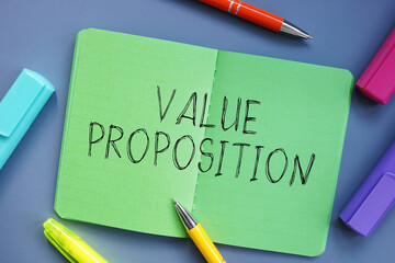 Financial concept about Value Proposition with inscription on the page.