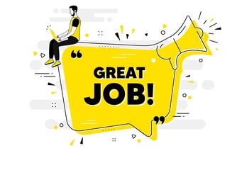 Great job text. Alert megaphone chat banner with user. Recruitment agency sign. Hire employees symbol. Great job chat message loudspeaker. Alert megaphone people background. Vector