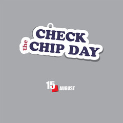 Check the Chip Day