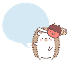 ハリネズミと節分のお面とフキダシ