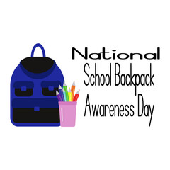 National School Backpack Awareness Day, idea for banner or poster, backpack and other school supplies