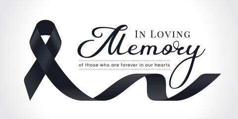 In loving memory of those who are forever in our hearts text and black ribbon sign are roll waving vector design