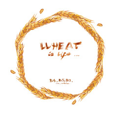 A wreath of wheat ears, hay, grains and inscriptions in watercolor. Print, postcard, calendar or poster.