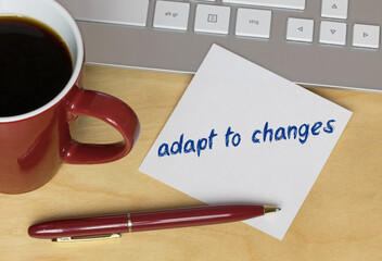 adapt to changes