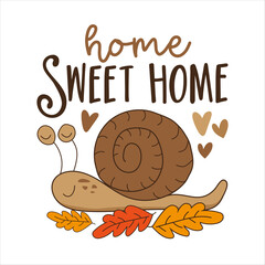 Home sweet home - House quote lettering typography, with cute snail and leaves.  © Regina