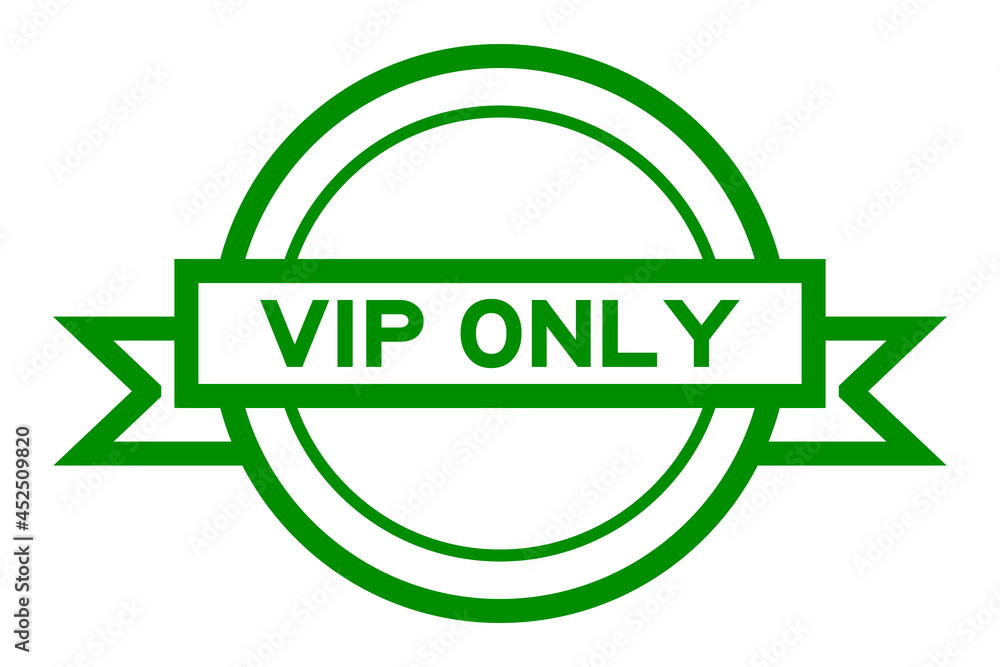 Wall mural Round vintage label banner in green color with word VIP (abbreviation of very important person) only on white background