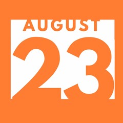August 23 . flat modern daily calendar icon .date ,day, month .calendar for the month of August