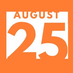 August 25 . flat modern daily calendar icon .date ,day, month .calendar for the month of August