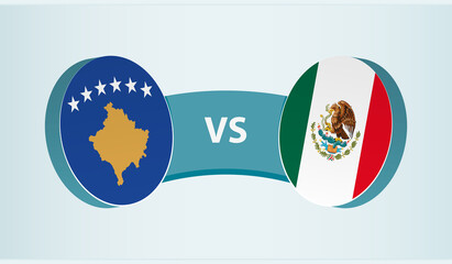 Kosovo versus Mexico, team sports competition concept.