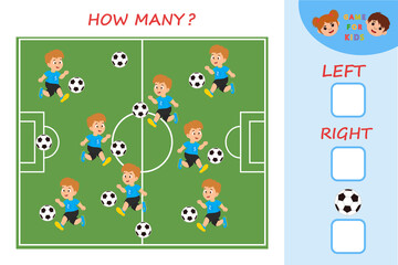 Fototapeta na wymiar Educational game for preschool children. To the left or to the right. Football. Count and write down the answer. Spatial orientation for kids.