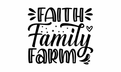 Fototapeta premium Faith Family Farm , Design element for cheese farm, Ink illustration, Modern brush calligraphy, Isolated on white background, Template for logo, signage, branding design, Vector illustration
