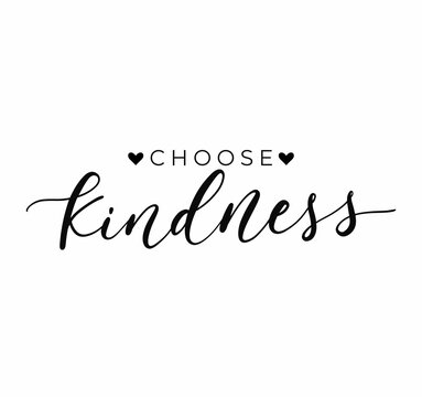 Choose Kindness inspirational design with hand drawn calligraphy and hearts. Be kind motivational quote for print, card, poster, textile, banner etc. Flat style vector illustration. Kindness concept