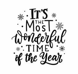 It's the most wonderful time of the year Christmas greeting card. Inspirational winter quote with snowflakes and lettering. Holiday design for invitation cards, brochures, poster, t-shirts, mugs. - obrazy, fototapety, plakaty
