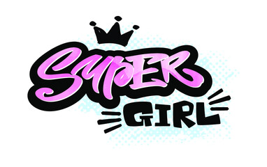 Super girl.Hand drawn watercolor phrase.Retro vintage lettering