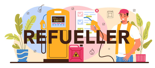 Obraz premium Refueler typographic header. Gas station worker in uniform working