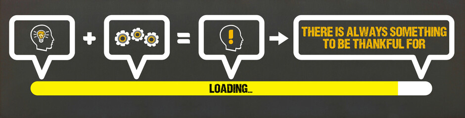 there is always something to be thankful for