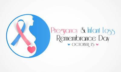 Pregnancy and infant loss Remembrance day is observed every year on October 15, for pregnancy loss and infant death, which includes miscarriage, stillbirth, SIDS, and the death of a newborn.