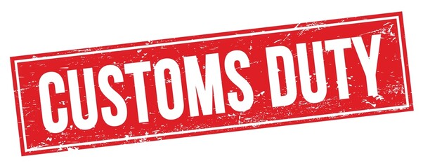 CUSTOMS DUTY text on red grungy rectangle stamp.