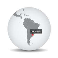 World globe map with the identication of Uruguay. Map of Uruguay. Uruguay on grey political 3D globe. South america map. Vector stock.