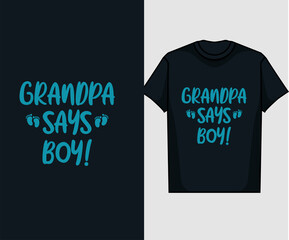 GRANDPA SAYS BOY T SHIRT DESIGN