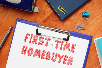 Financial concept about FIRST-TIME HOMEBUYER with inscription on the page.