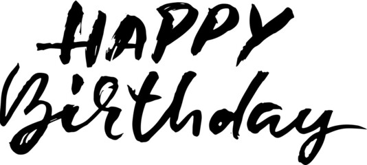 Happy birthday modern dry brush lettering for invitation and greeting card, prints and posters. Hand drawn inscription, calligraphic illustration